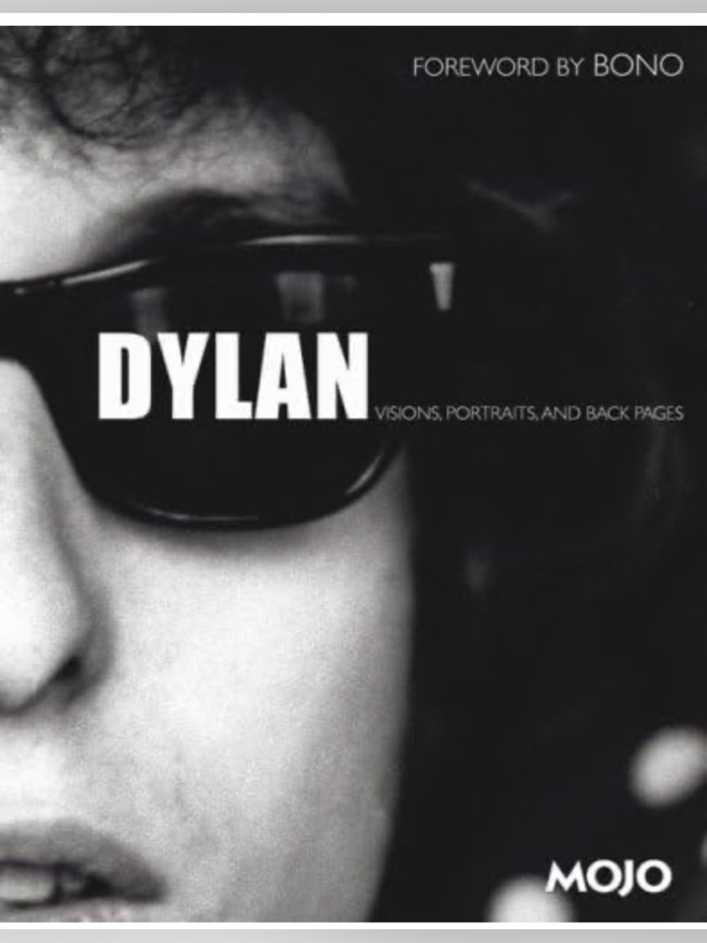 DYLAN; Visions, Portraits, and Back Pages hardcover book